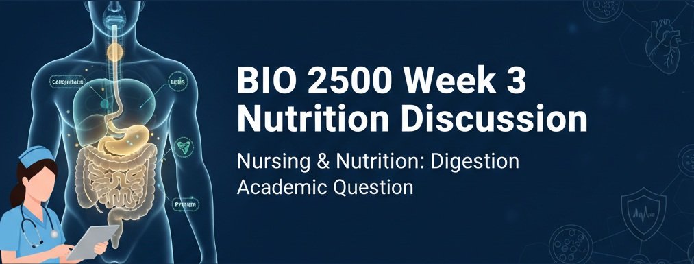 BIO 2500 Week 3 Nutrition Discussion