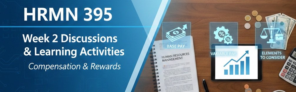 HRMN 395: Week Two Discussion